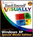 Teach Yourself VISUALLY Windows XP (Special Media Edition)
