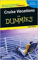 Cruise Vacations For Dummies 2006