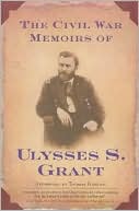 Civil War Memoirs of Ulysses S. Grant