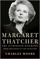 Margaret Thatcher by Charles Moore: Book Cover