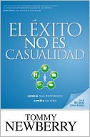 El éxito no es casualidad by Tommy Newberry: NOOK Book Cover