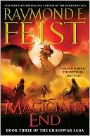 Magician's End (Chaoswar Saga Series #3) by Raymond E. Feist: NOOK Book Cover