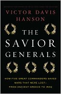 The Savior Generals by Victor Davis Hanson: Book Cover