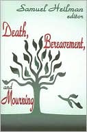 Death, Bereavement, and Mourning