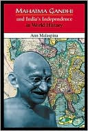 Mahatma Gandhi and India's Independence in World History