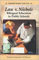 Lau v. Nichols: Bilingual Education in Public Schools