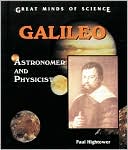 Galileo: Astronomer and Physicist