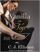 Vanilla On Top by C. J. Ellisson: Audiobook Cover