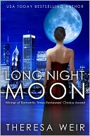 Long Night Moon (romantic suspense) by Theresa Weir: NOOK Book Cover