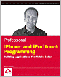 Professional iPhone and iPod Touch Programming: Building Applications for Mobile Safari