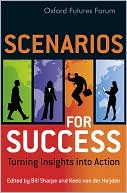 Scenarios for Success: Turning Insights into action