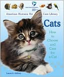 Cats: How to Choose and Care for a Cat