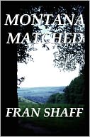 Montana Matched by Fran Shaff: NOOK Book Cover