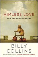 Aimless Love by Billy Collins: NOOK Book Cover