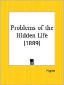 Problems of the Hidden Life