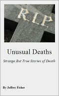 Unusual Deaths by Jeffrey Fisher: NOOK Book Cover