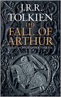 The Fall of Arthur by J. R. R. Tolkien: NOOK Book Cover