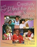 Creativity and the Arts for Young Children
