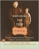 Watching the Tree: A Chinese Daughter Reflects on Happiness, Tradition, and Spiritual Wisdom