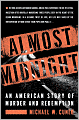 Almost Midnight: An American Story of Murder and Redemption