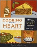 download Cooking from the Heart : 100 Great American Chefs Share Recipes They Cherish book