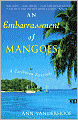 An Embarrassment of Mangoes: A Caribbean Interlude