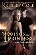 Poison Princess (Arcana Chronicles Series) by Kresley Cole: NOOK Book Cover