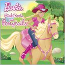 Pink Boots and Ponytails (Barbie) by Alison Inches: NOOK Book Cover