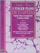 Schultz's Best Five Finger Piano Encyclopedia