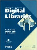 2003 Joint Conference on Digital Libraries: Rice University Houston, Texas 27-31 May 2003