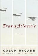 TransAtlantic by Colum McCann: NOOK Book Cover