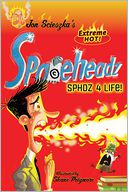 SPHDZ 4 Life! by Jon Scieszka: Book Cover
