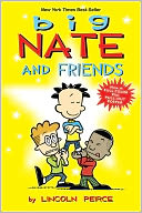 Big Nate and Friends by Lincoln Peirce: Book Cover