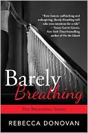 Barely Breathing by Rebecca Donovan: Book Cover