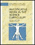 Investigative Work in the Science Curriculum