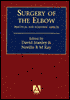 Surgery of the Elbow: Practical and Scientific Aspects