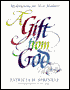 A Gift from God: Meditations for New Mothers