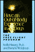Have an out-of-Body Experience in 30 Days : The Free Flight Program: The Free Flight Program
