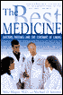 The Best Medicine: Doctors, Patients, and the Covenant of Caring