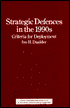 Strategic Defences in the 1990s: Criteria for Deployment