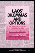 Laos' Dilemmas and Options: The Challenge of Economic Transition in the 1990s