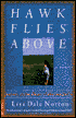 Hawk Flies Above: Journey to the Heart of the Sandhills