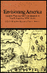 Envisioning America: English Plans for the Colonization of North America, 1580-1640