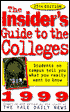 The Insider's Guide to the Colleges: Students on Campus Tell You What You Really Want to Know