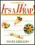 It's a Wrap: Great Meals in Small Packages