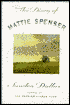 The Diary of Mattie Spenser