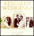 Kennedy Weddings: A Family Album