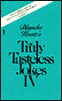 Truly Tasteless Jokes Three