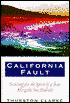 California Fault: Looking for the Spirit of a State along the San Andreas