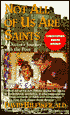 Not All of Us Are Saints: A Doctor's Journey with the Poor